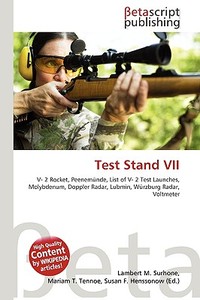 Test Stand VII di Lambert M. Surhone, Miriam T. Timpledon, Susan F. Marseken edito da Betascript Publishing