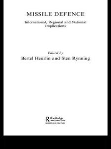 Missile Defence di Sten Rynning edito da Routledge