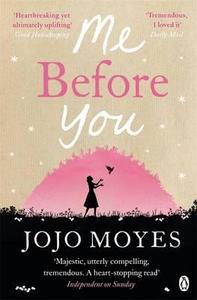 Me Before You di Jojo Moyes edito da Penguin Books Ltd (UK)