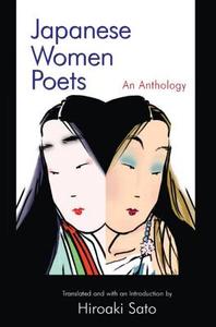 Japanese Women Poets: An Anthology di Hiroaki Sato edito da Taylor & Francis Ltd