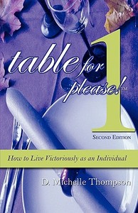 Table for 1, Please di D. Michelle Thompson edito da Faith Books and More