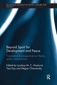 Beyond Sport for Development and Peace edito da Taylor & Francis Ltd