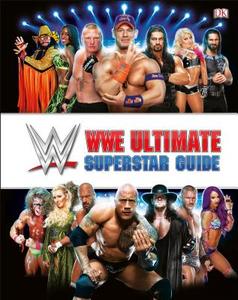 Wwe Ultimate Superstar Guide, 2nd Edition di Jake Black edito da DK PUB