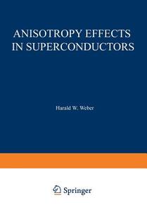 Anisotropy Effects in Superconductors edito da Springer US