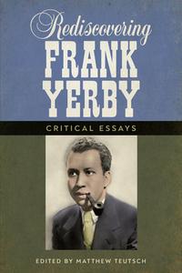 Rediscovering Frank Yerby di Tbd edito da University Press Of Mississippi
