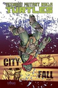 Teenage Mutant Ninja Turtles Volume 6 City Fall Part 1 di Bobby Curnow, Kevin Eastman, Tom Waltz edito da Idea & Design Works