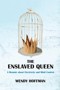 The Enslaved Queen di Wendy Hoffman edito da Aeon Books