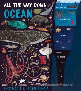 All The Way Down: Ocean di Alex Woolf edito da Salariya Book Company Ltd