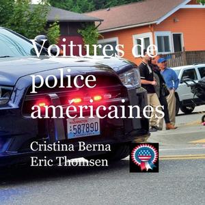 Voitures de police américaines di Cristina Berna, Eric Thomsen edito da Books on Demand