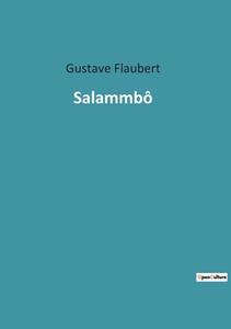Salammbô di Gustave Flaubert edito da Culturea