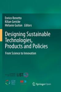 Designing Sustainable Technologies, Products And Policies edito da Springer Nature Switzerland Ag