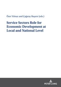 Service Sectors Role for Economic Development at Local and National Level edito da Peter Lang