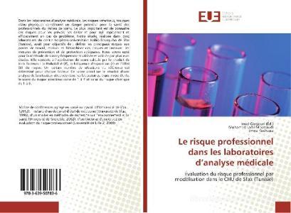 Le risque professionnel dans les laboratoires d'analyse médicale di Mohamed Larbi Masmoudi, Emna Kechaou edito da Editions universitaires europeennes EUE