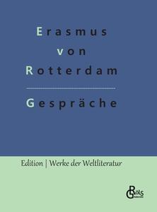 Gespräche di Erasmus von Rotterdam edito da Gröls Verlag