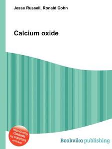 Calcium Oxide edito da Book On Demand Ltd.