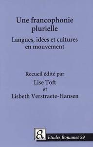 Une Francophonie Plurielle di Toft edito da Museum Tusculanum Press