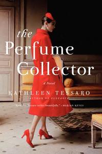 The Perfume Collector di Kathleen Tessaro edito da PERENNIAL