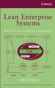 Lean Enterprise Systems di Steve Bell edito da Wiley-Blackwell