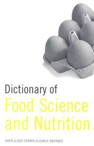 Dictionary of Food Science and Nutrition edito da Bloomsbury Publishing PLC