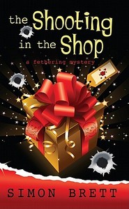 The Shooting in the Shop di Simon Brett edito da Thorndike Press