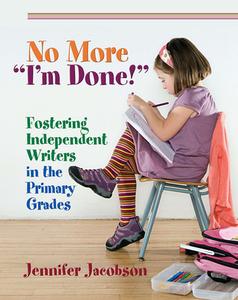 No More "I'm Done! di Jennifer Jacobson edito da Stenhouse Publishers