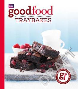 Good Food: Traybakes di Good Food Guides edito da Ebury Publishing