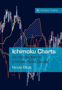Ichimoku Charts di Nicole Elliott edito da Harriman House Ltd
