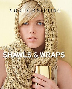 Vogue(r) Knitting Shawls & Wraps edito da SIXTH & SPRING BOOKS