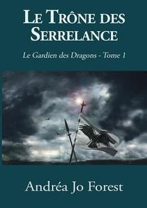 Le Trône des Serrelance di Andréa Jo Forest edito da Books on Demand