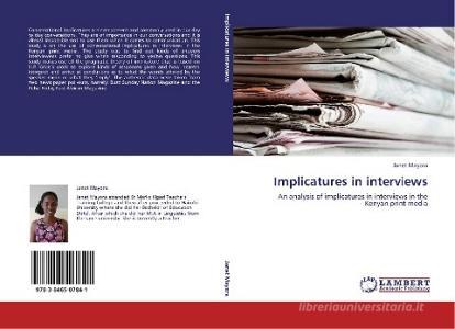 Implicatures in interviews di Janet Mayora edito da LAP Lambert Academic Publishing
