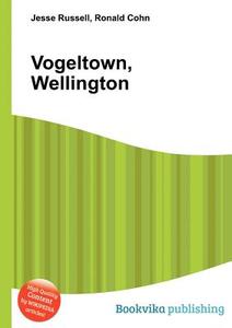 Vogeltown, Wellington edito da Book On Demand Ltd.