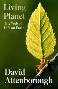 The Living Planet di David Attenborough edito da Harper Collins Publ. UK