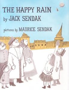 The Happy Rain di Jack Sendak edito da HarperCollins Publishers