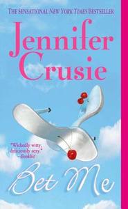 Bet Me di Jennifer Crusie edito da St. Martin's Press