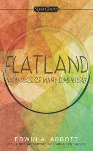 Flatland: A Romance of Many Dimensions di Edwin A. Abbott edito da SIGNET CLASSICS