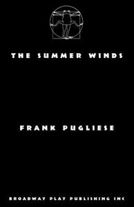 The Summer Winds di Frank Pugliese edito da Broadway Play Publishing Inc