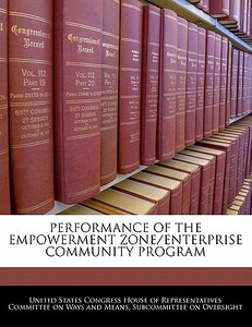 Performance Of The Empowerment Zone/enterprise Community Program edito da Bibliogov