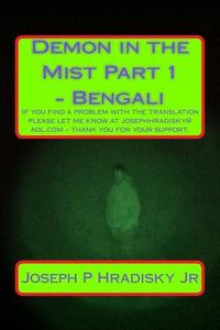 Demon in the Mist Part 1 - Bengali di Joseph P. Hradisky edito da Createspace