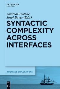 Syntactic Complexity across Interfaces edito da de Gruyter Mouton