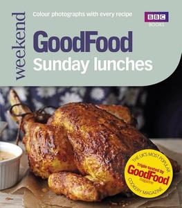 Good Food: Sunday Lunches di Good Food Guides edito da Ebury Publishing