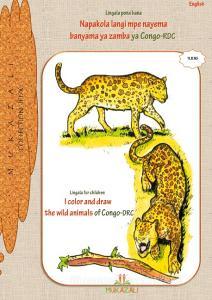 I color and draw the wild animals of congo drc in lingala di Mukazali edito da Books on Demand