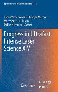 Progress in Ultrafast Intense Laser Science XIV edito da Springer-Verlag GmbH
