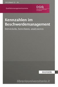 Kennzahlen im Beschwerdemanagement di DGQ edito da Hanser Fachbuchverlag