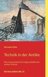 Technik in der Antike di Hermann Diels edito da Books on Demand