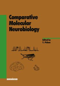 Comparative Molecular Neurobiology di Yves Pichon edito da Birkhauser Verlag Ag
