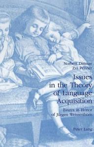 Issues in the Theory of Language Acquisition edito da Lang, Peter
