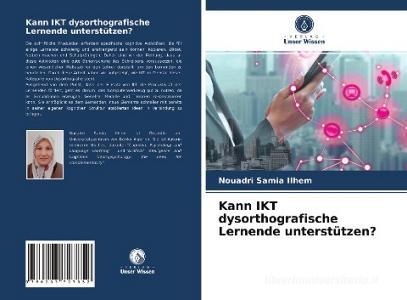 Kann IKT dysorthografische Lernende unterstützen? di Nouadri Samia Ilhem edito da Verlag Unser Wissen