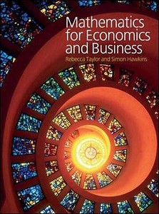Mathematics for Economics and Business di Rebecca Taylor edito da McGraw-Hill Education