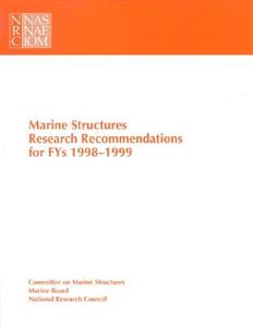 Marine Structures Research Recommendations di National Research Council, Division on Engineering and Physical Sciences, Commission on Engineering and Technical Systems, Committee on Marine Structures edito da National Academies Press