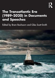 The Transatlantic Era (1989-2020) In Documents And Speeches edito da Taylor & Francis Ltd